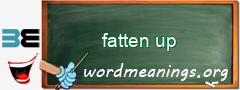 WordMeaning blackboard for fatten up